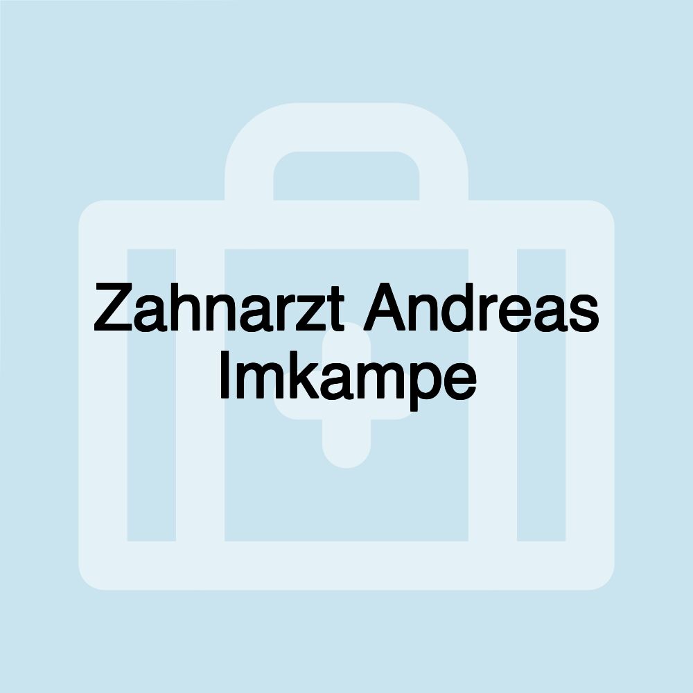 Zahnarzt Andreas Imkampe