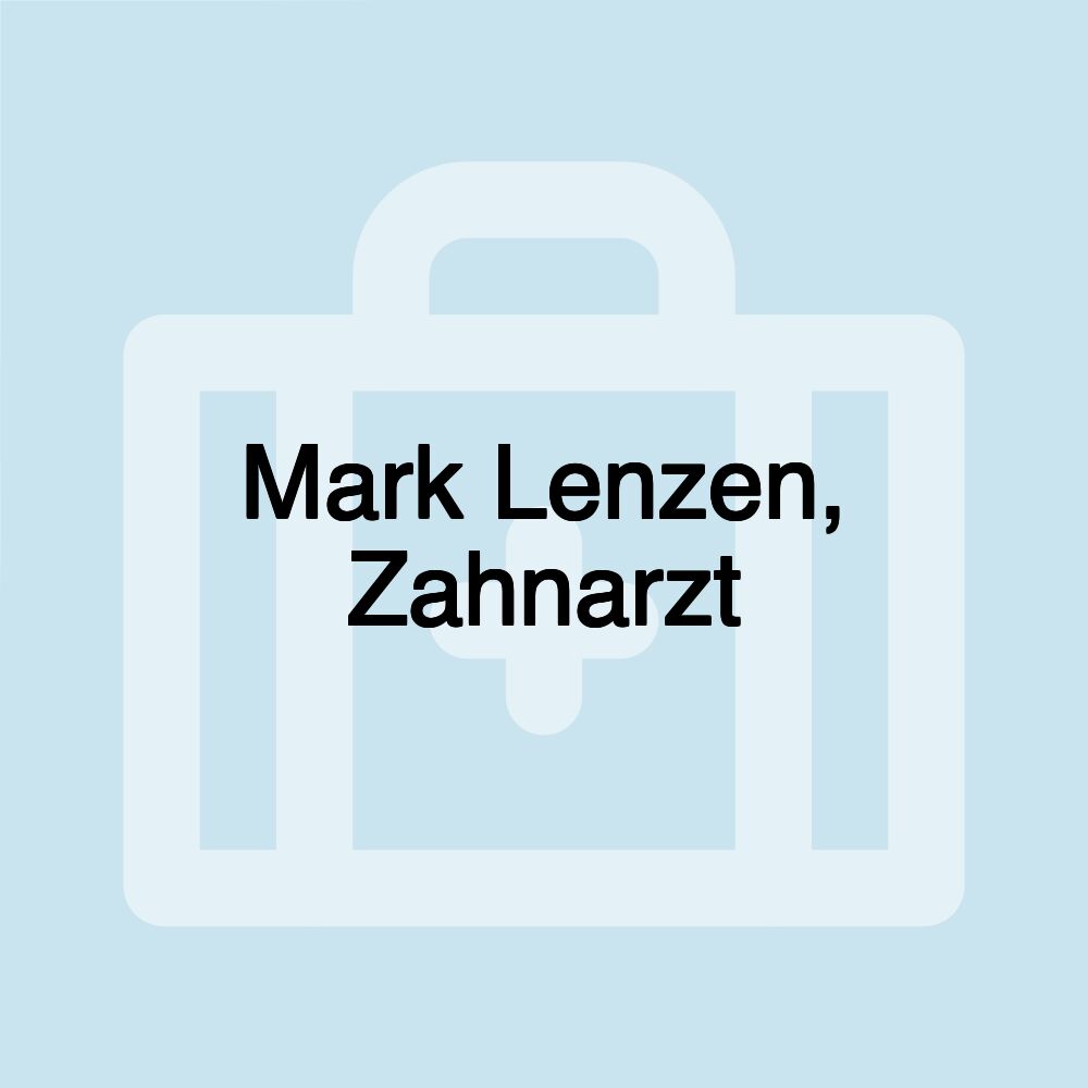 Mark Lenzen, Zahnarzt