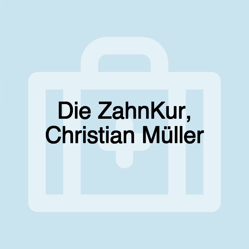 Die ZahnKur, Christian Müller