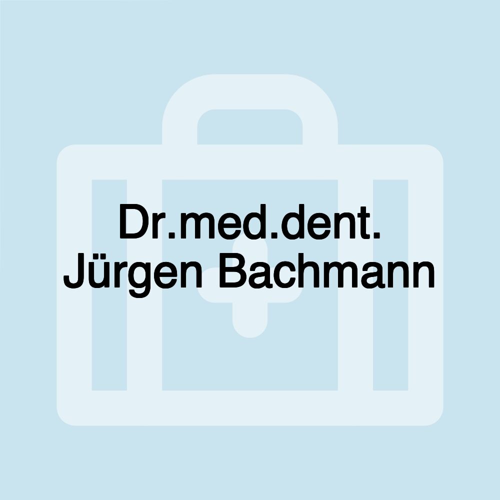 Dr.med.dent. Jürgen Bachmann