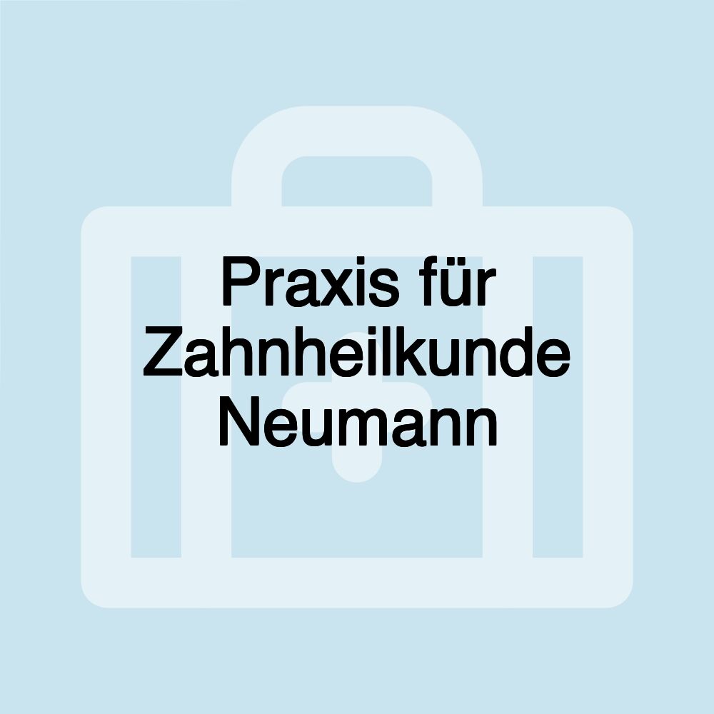 Praxis für Zahnheilkunde Neumann