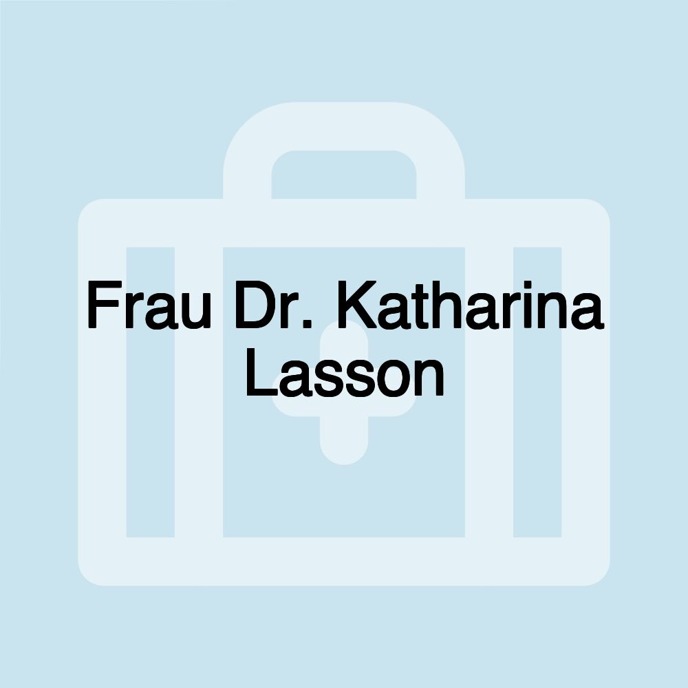 Frau Dr. Katharina Lasson