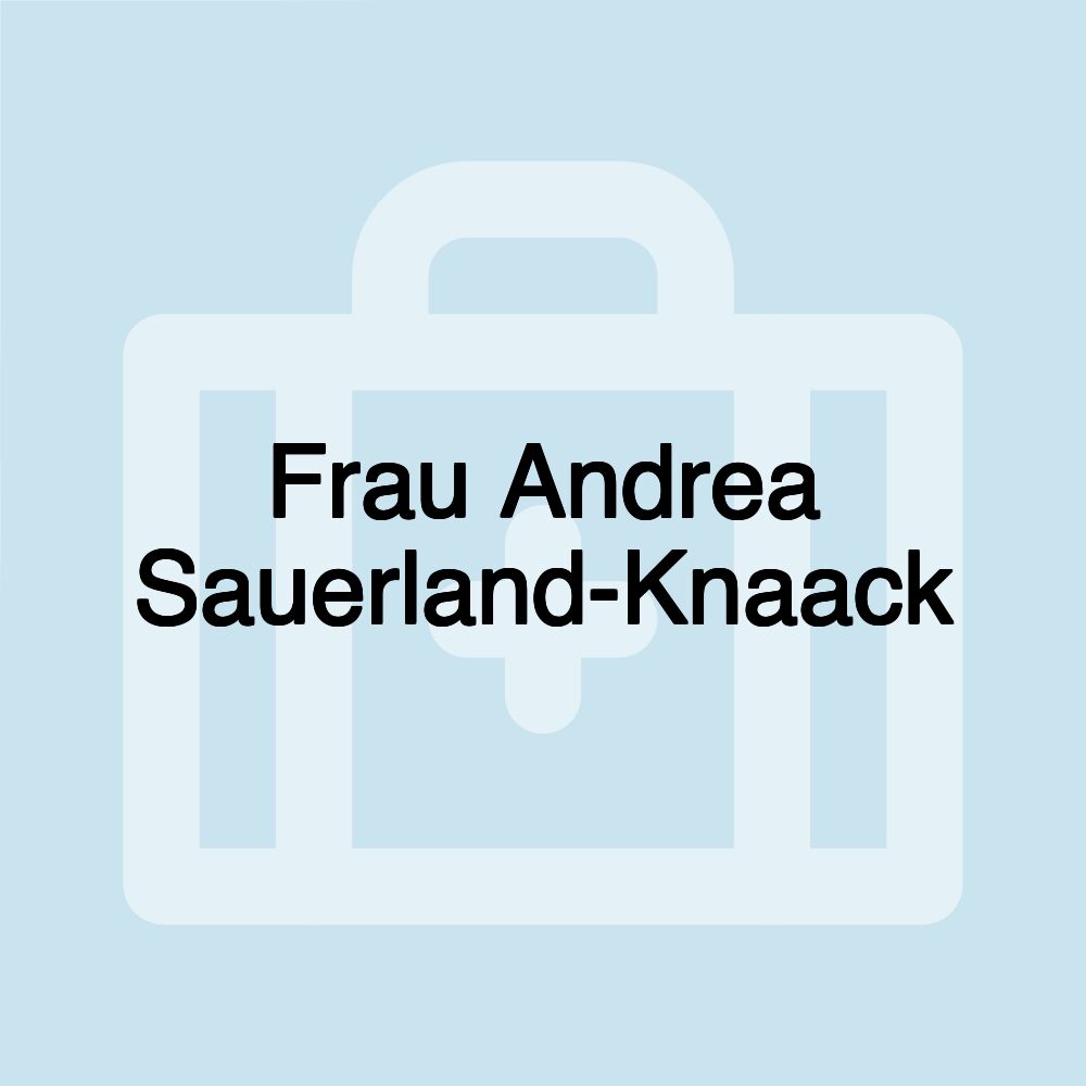 Frau Andrea Sauerland-Knaack