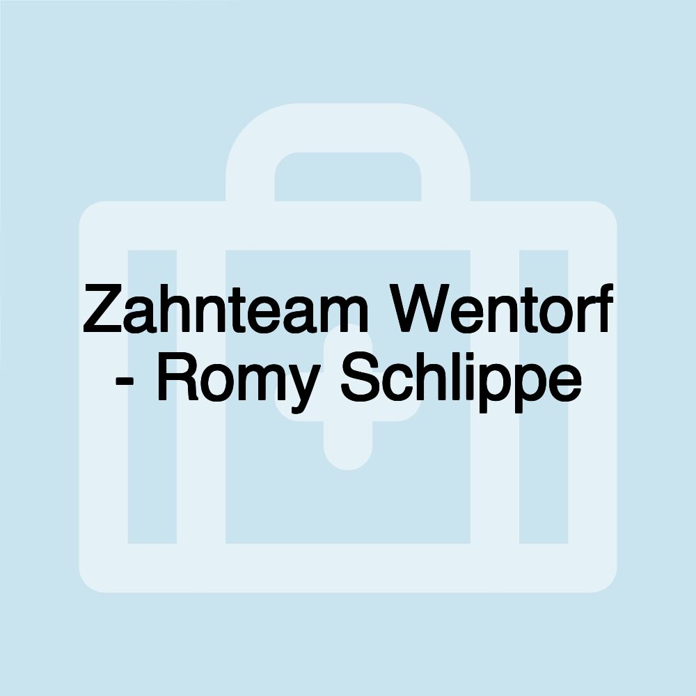 Zahnteam Wentorf - Romy Schlippe