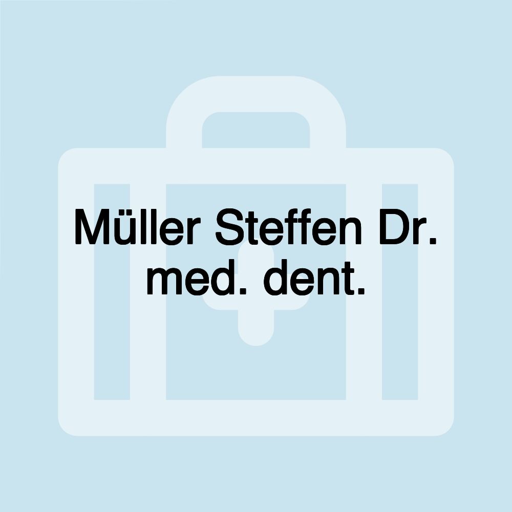 Müller Steffen Dr. med. dent.