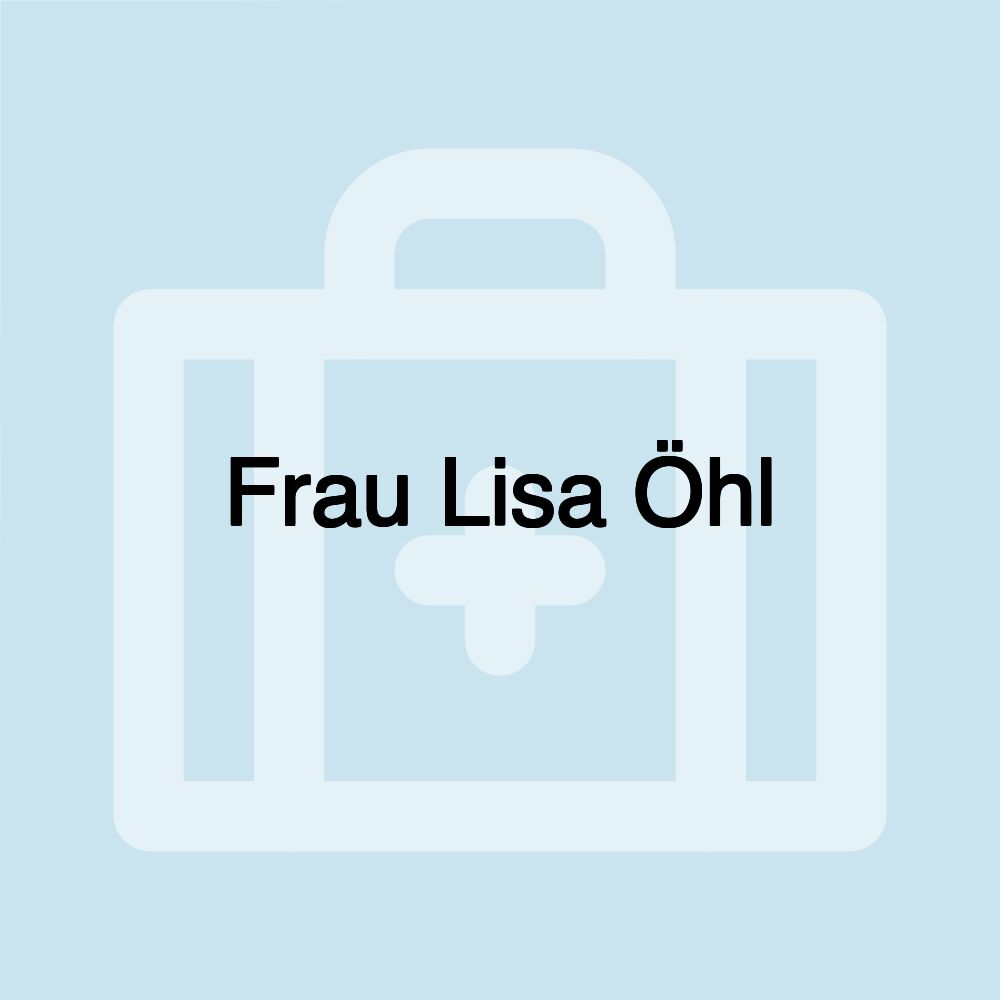 Frau Lisa Öhl