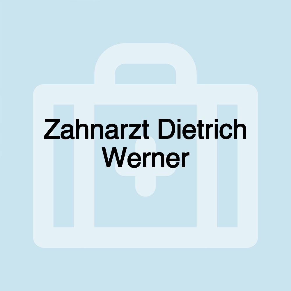 Zahnarzt Dietrich Werner