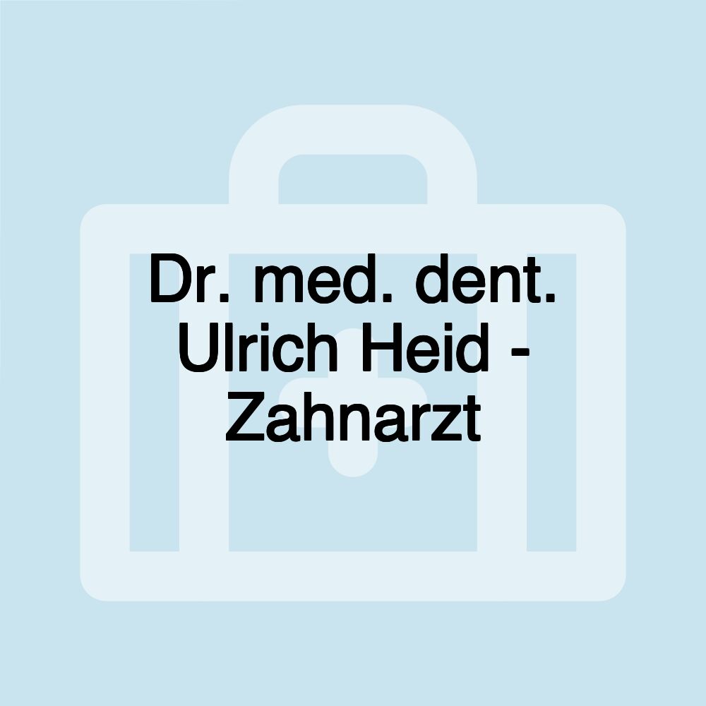 Dr. med. dent. Ulrich Heid - Zahnarzt