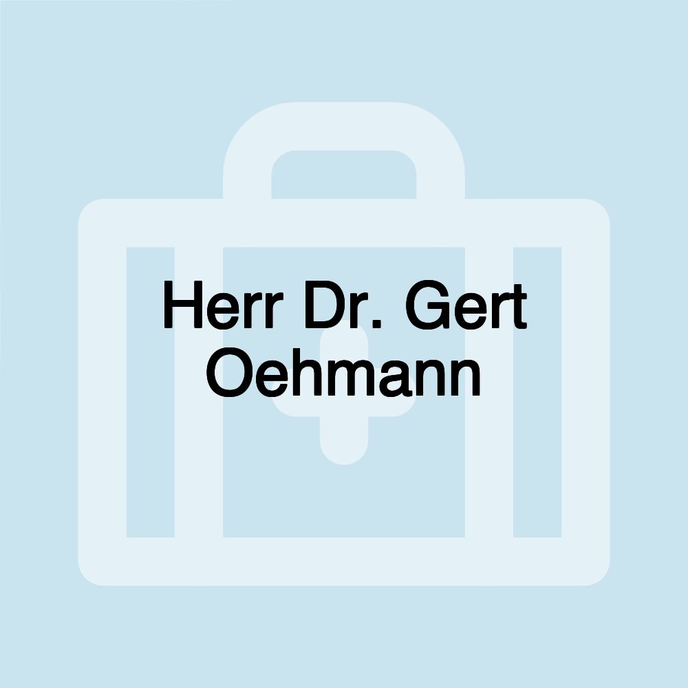 Herr Dr. Gert Oehmann