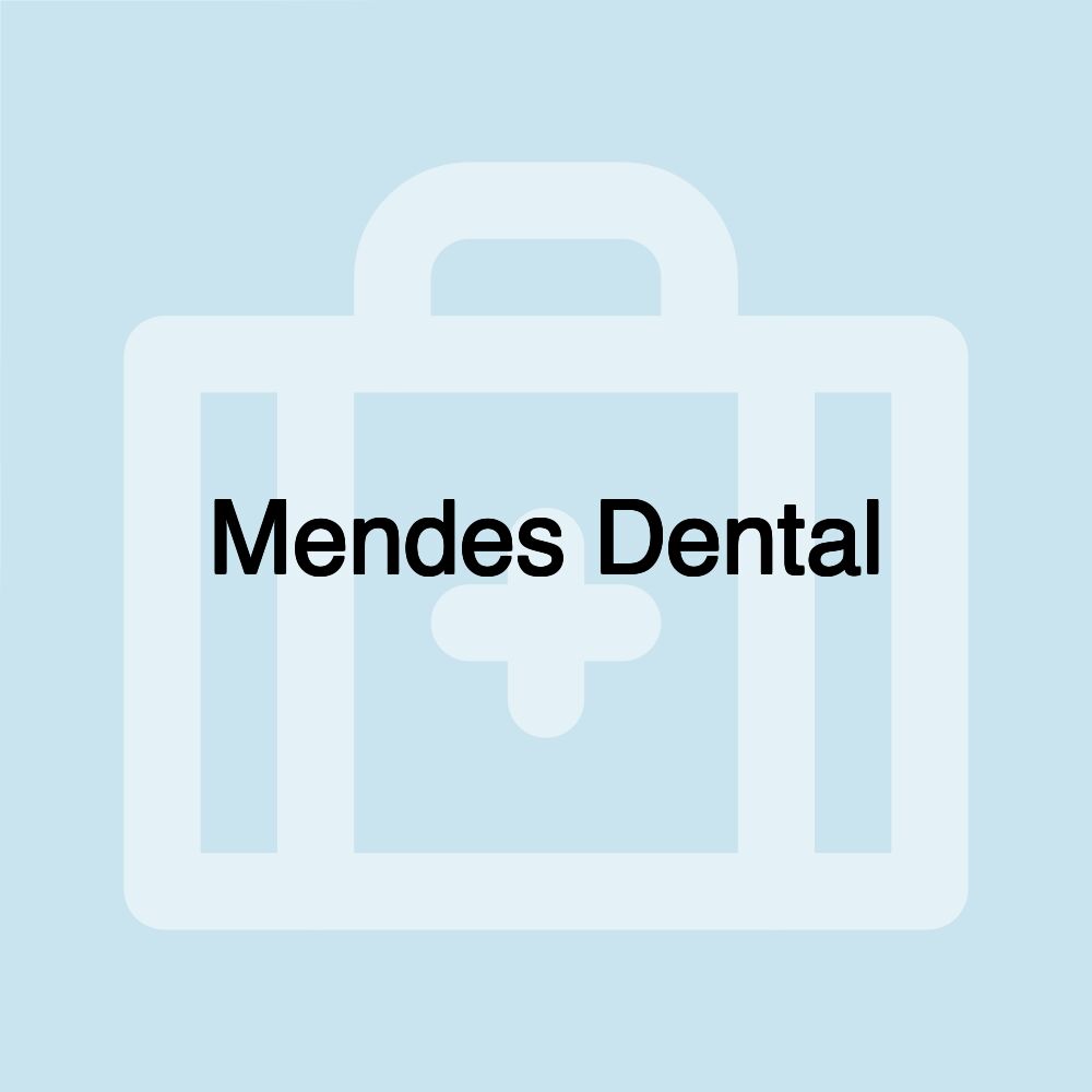 Mendes Dental