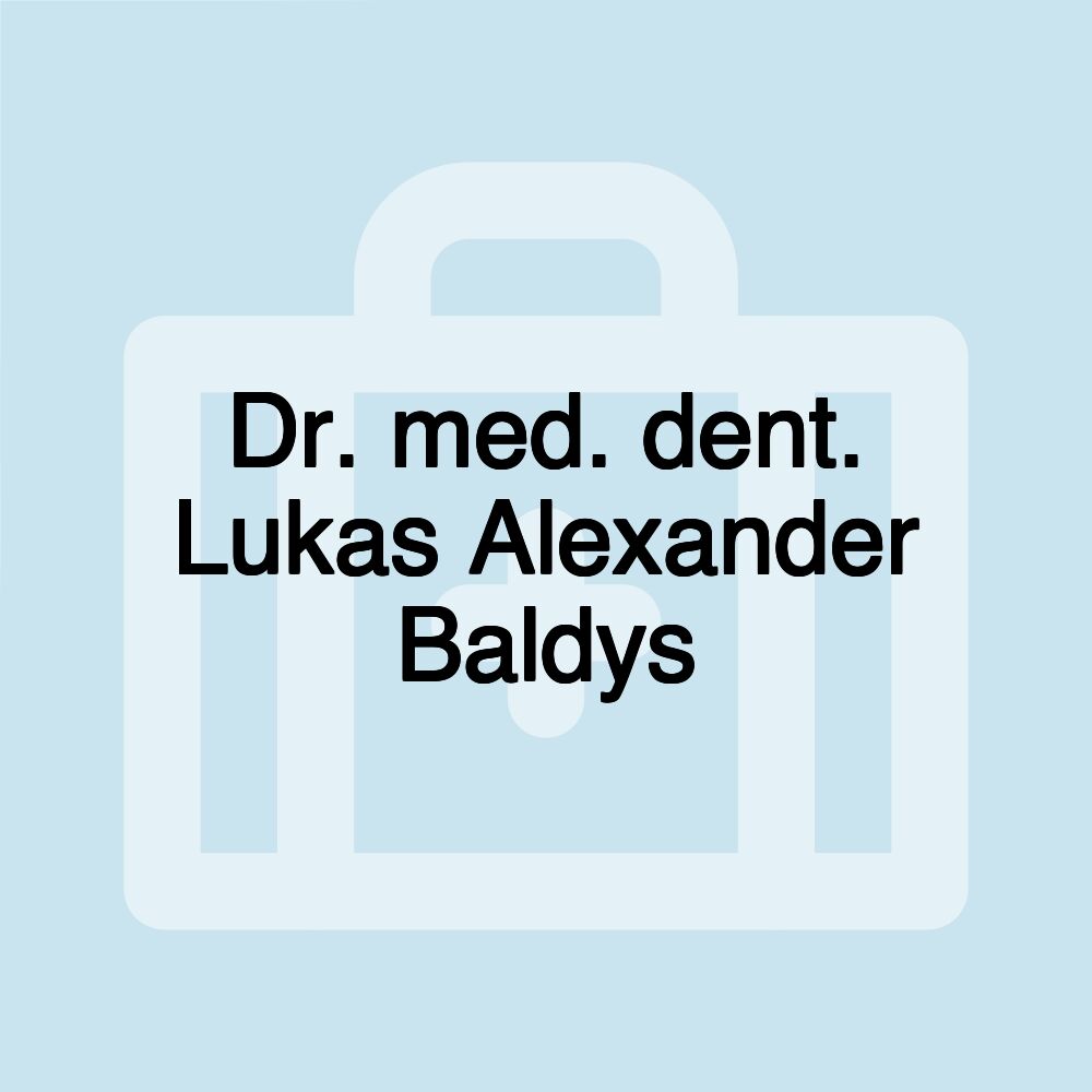 Dr. med. dent. Lukas Alexander Baldys