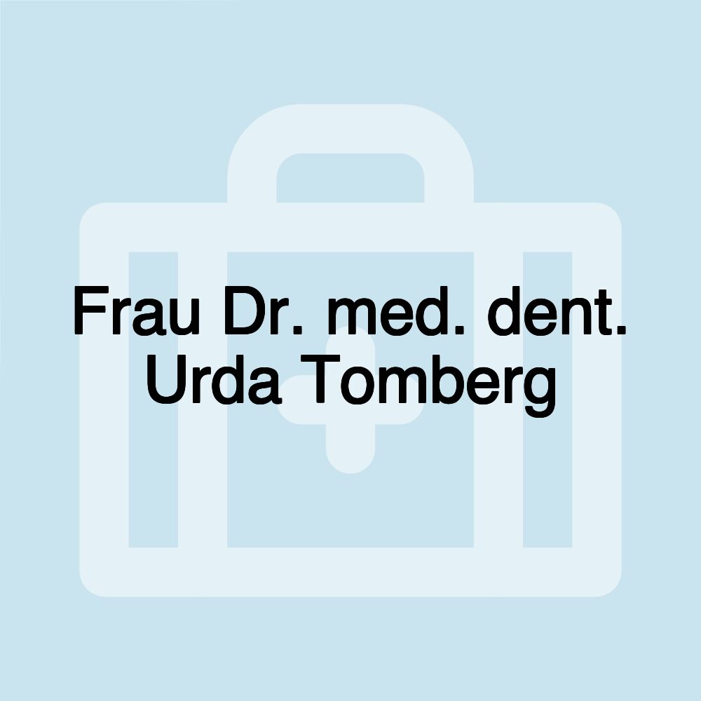 Frau Dr. med. dent. Urda Tomberg