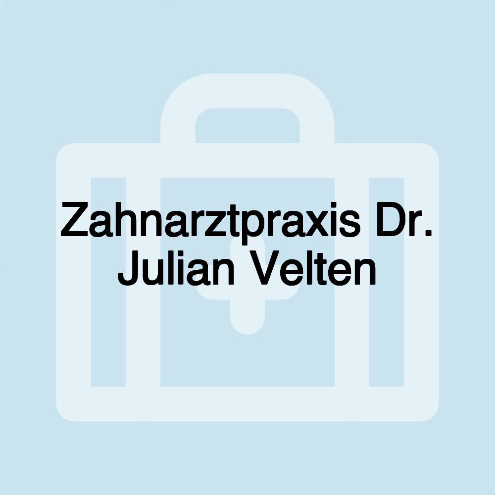 Zahnarztpraxis Dr. Julian Velten