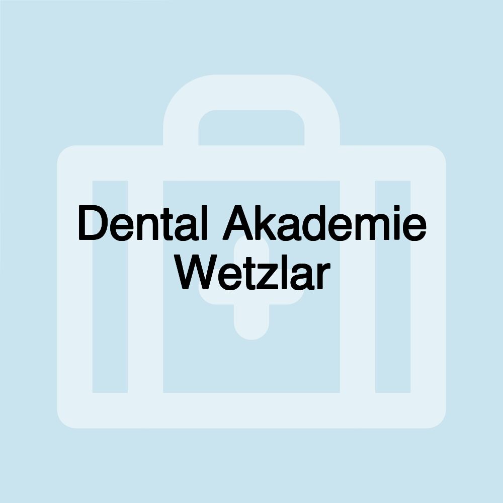 Dental Akademie Wetzlar