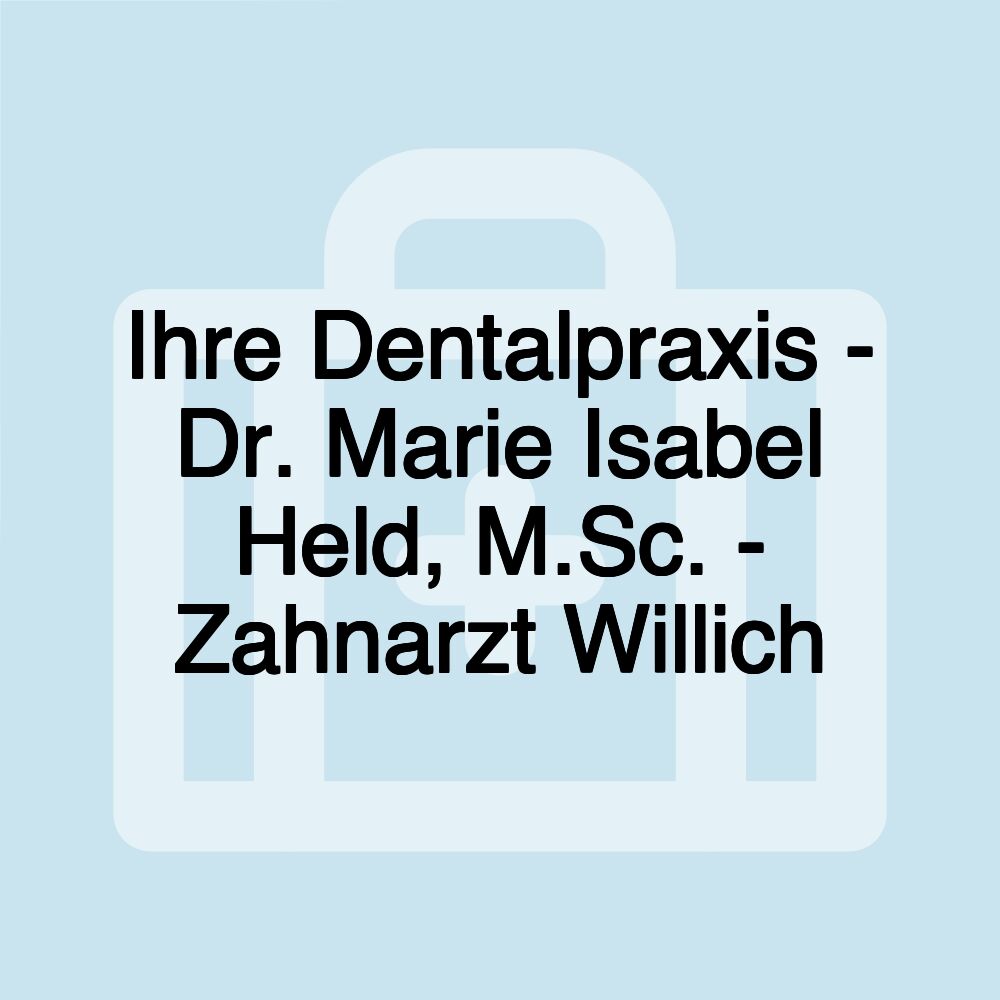 Ihre Dentalpraxis - Dr. Marie Isabel Held, M.Sc. - Zahnarzt Willich