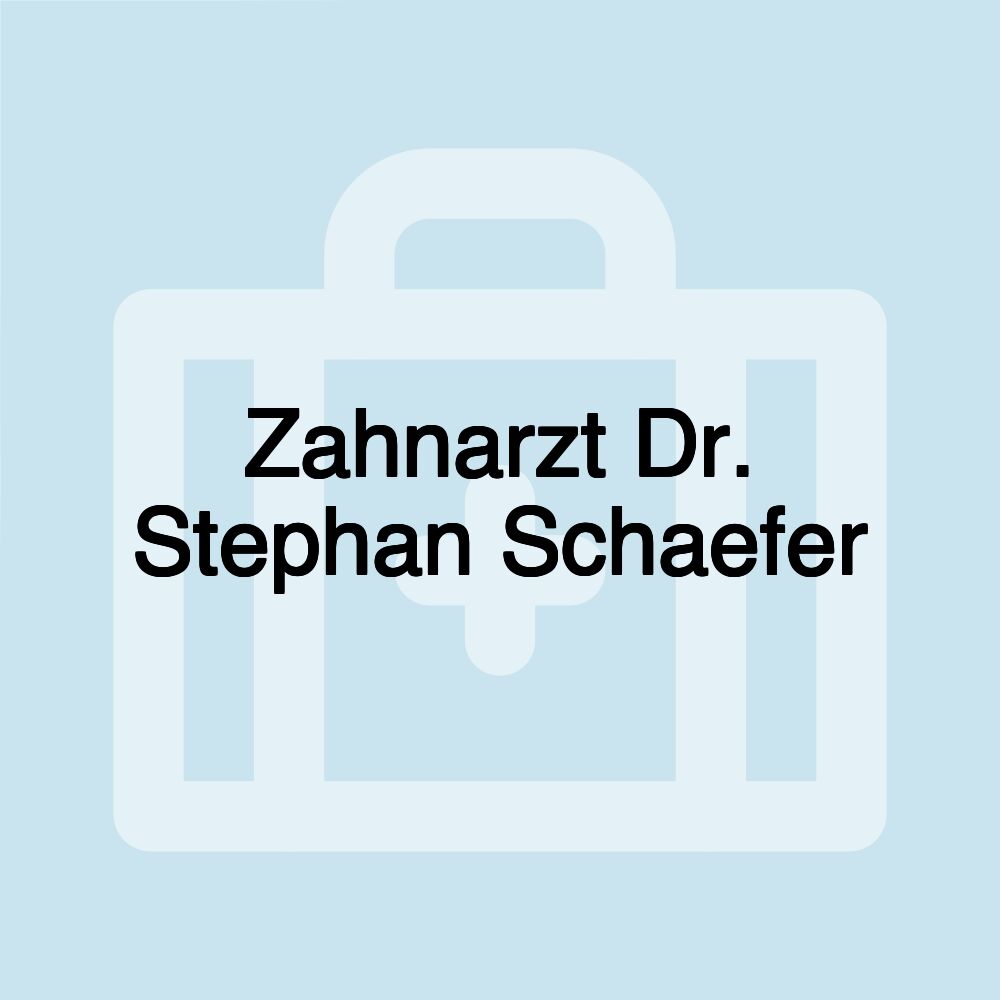 Zahnarzt Dr. Stephan Schaefer