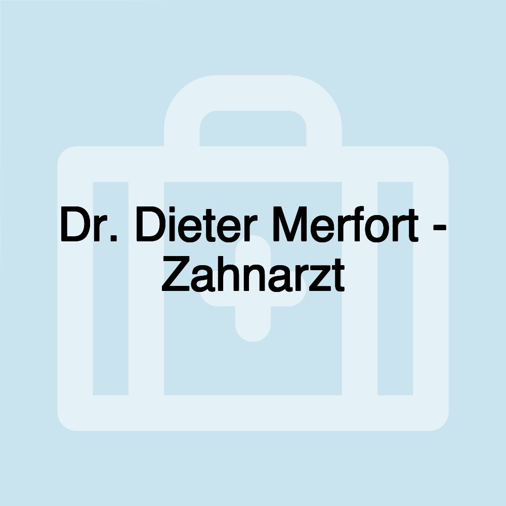 Dr. Dieter Merfort - Zahnarzt