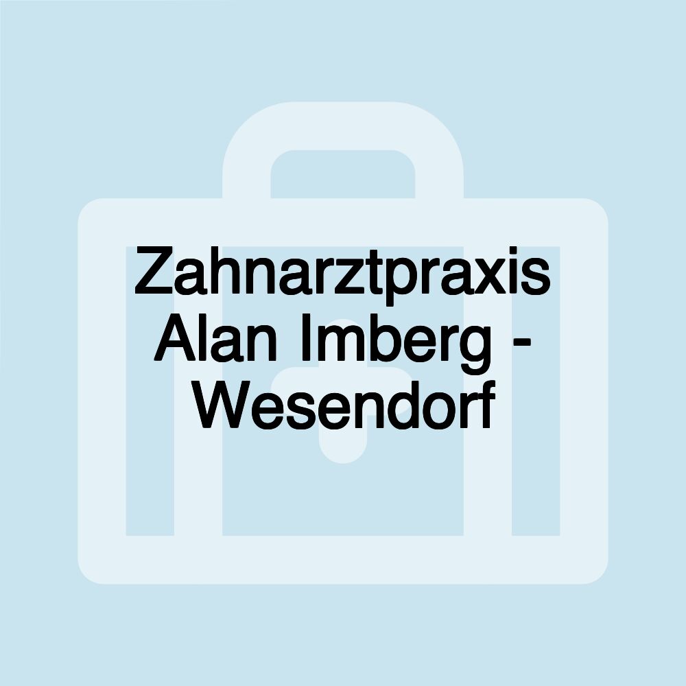 Zahnarztpraxis Alan Imberg - Wesendorf