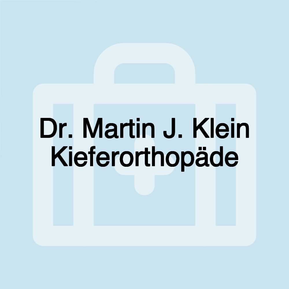 Dr. Martin J. Klein Kieferorthopäde