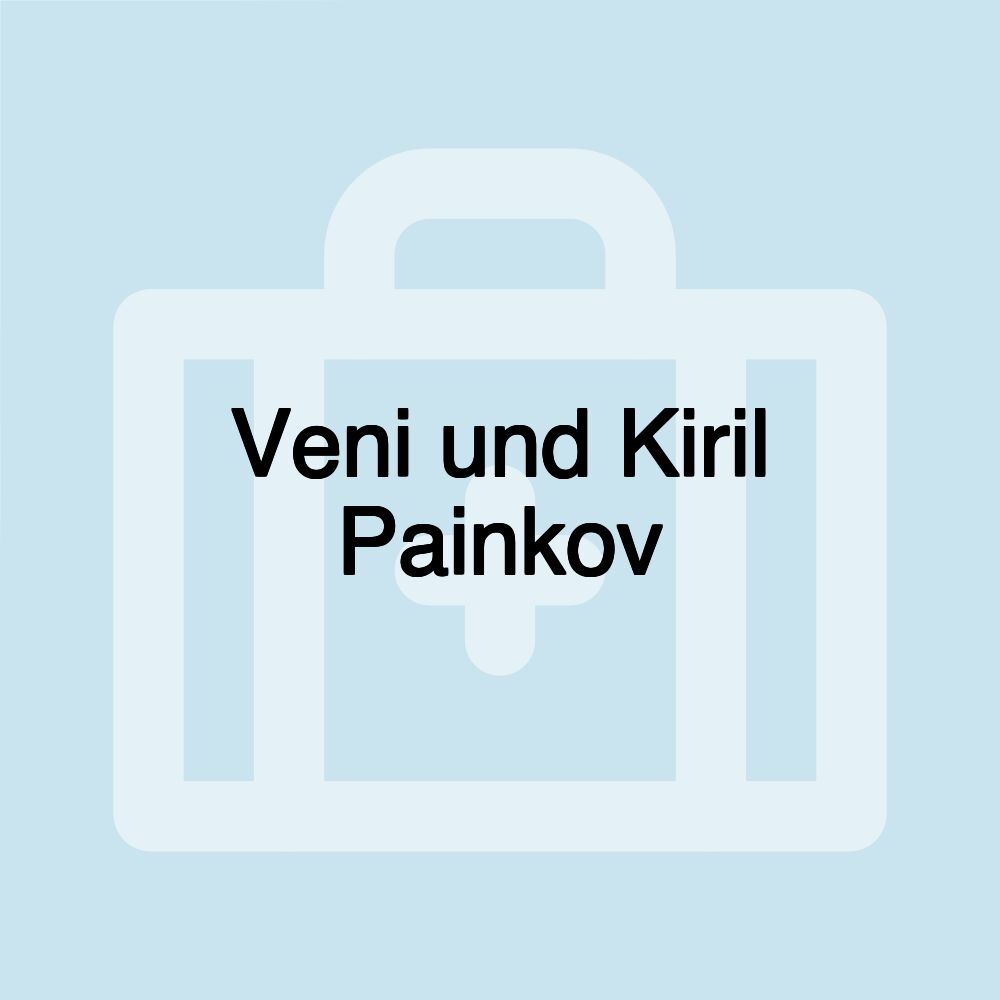 Veni und Kiril Painkov