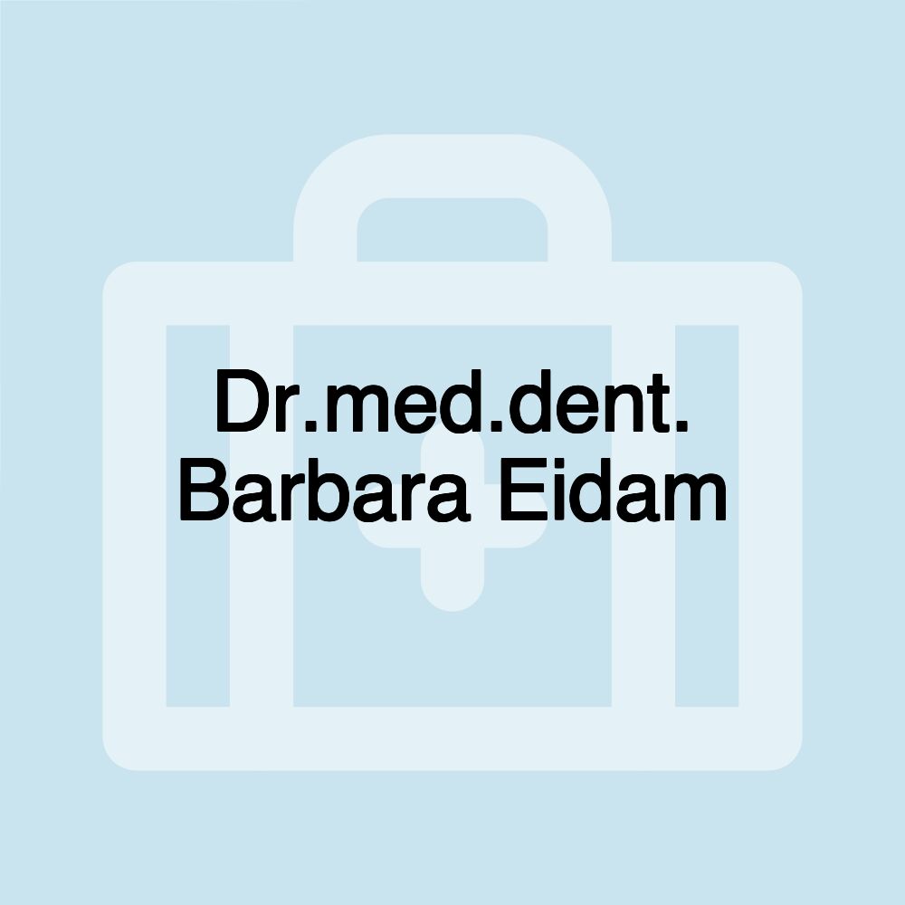 Dr.med.dent. Barbara Eidam