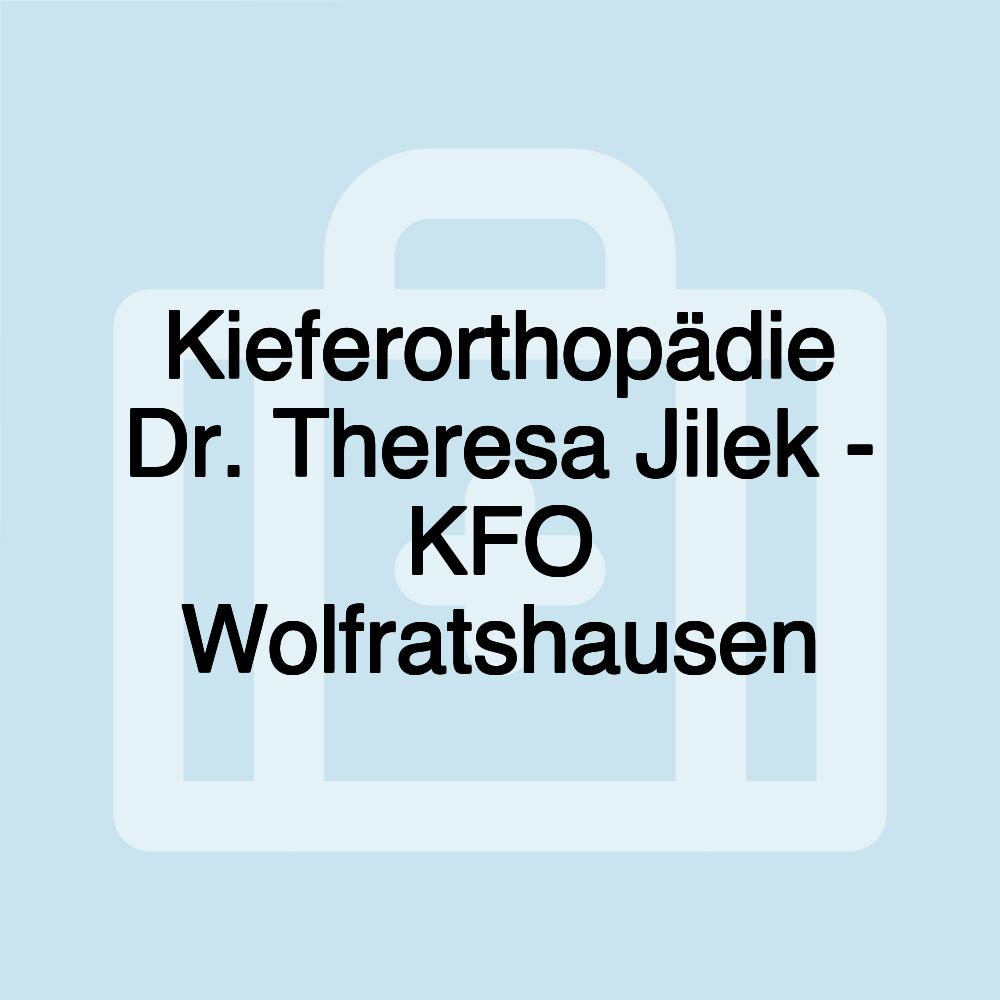 Kieferorthopädie Dr. Theresa Jilek - KFO Wolfratshausen