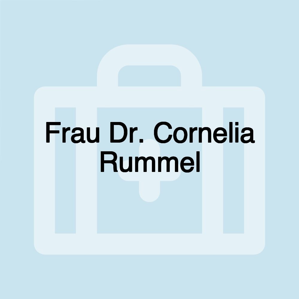 Frau Dr. Cornelia Rummel