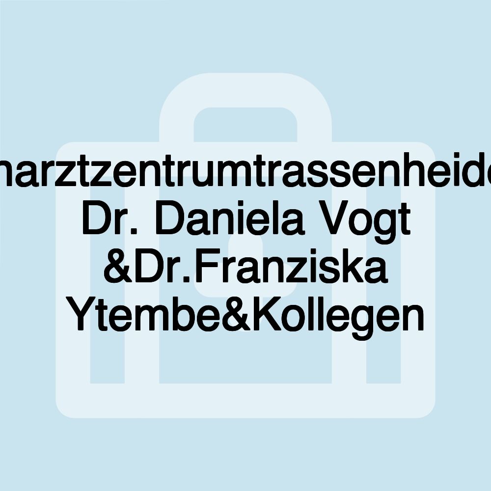 zahnarztzentrumtrassenheide.de Dr. Daniela Vogt &Dr.Franziska Ytembe&Kollegen