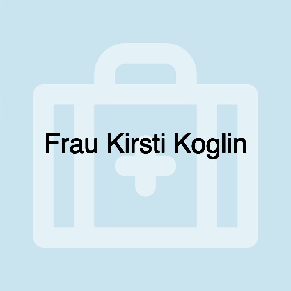 Frau Kirsti Koglin