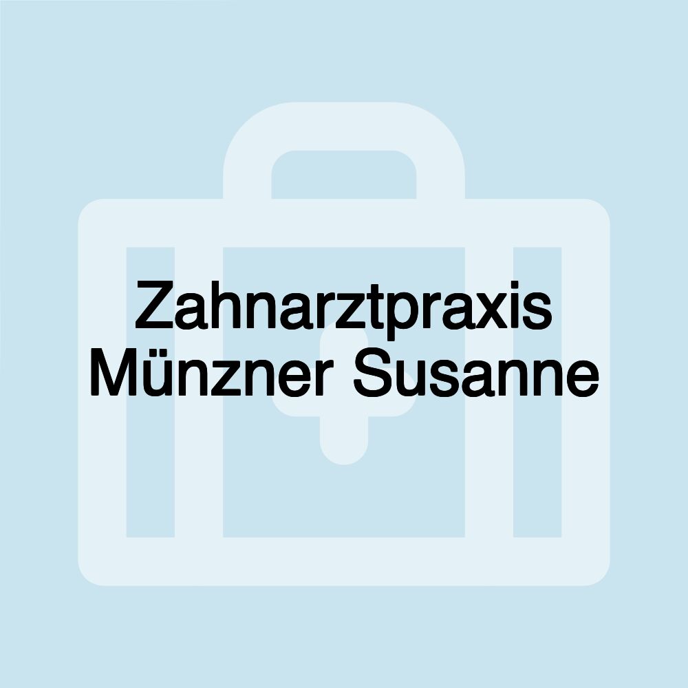 Zahnarztpraxis Münzner Susanne