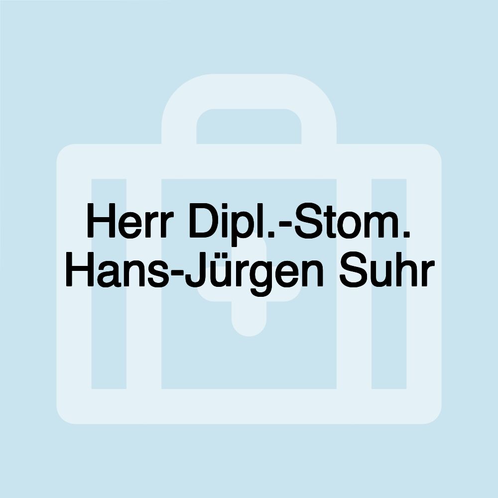 Herr Dipl.-Stom. Hans-Jürgen Suhr