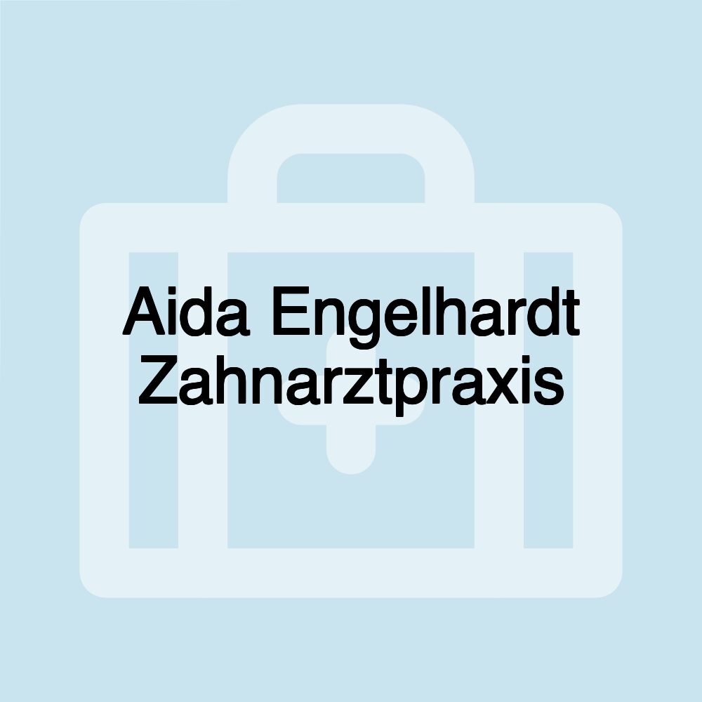 Aida Engelhardt Zahnarztpraxis