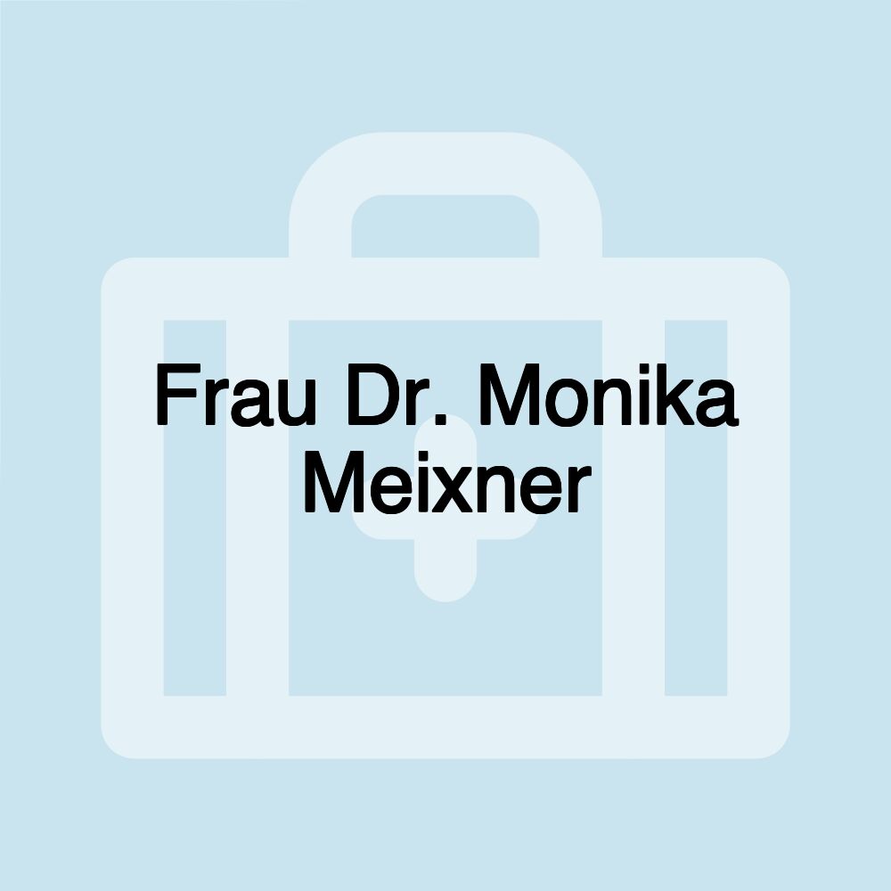 Frau Dr. Monika Meixner