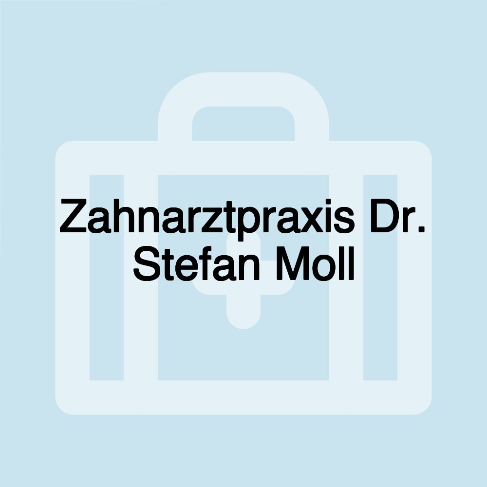 Zahnarztpraxis Dr. Stefan Moll