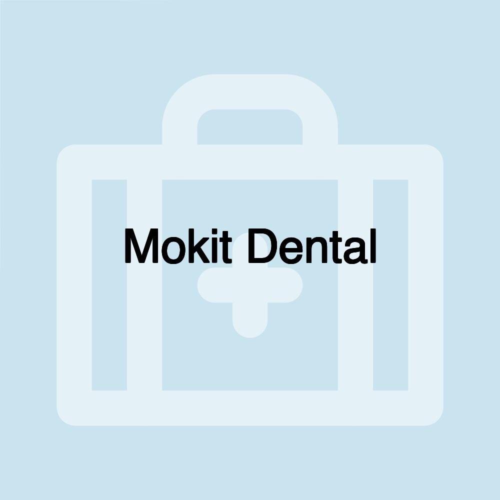 Mokit Dental