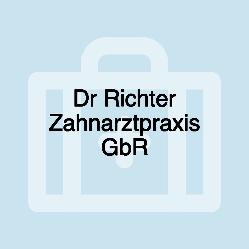 Dr Richter Zahnarztpraxis GbR