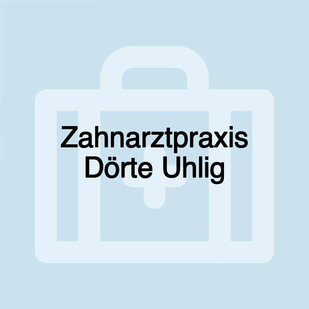 Zahnarztpraxis Dörte Uhlig