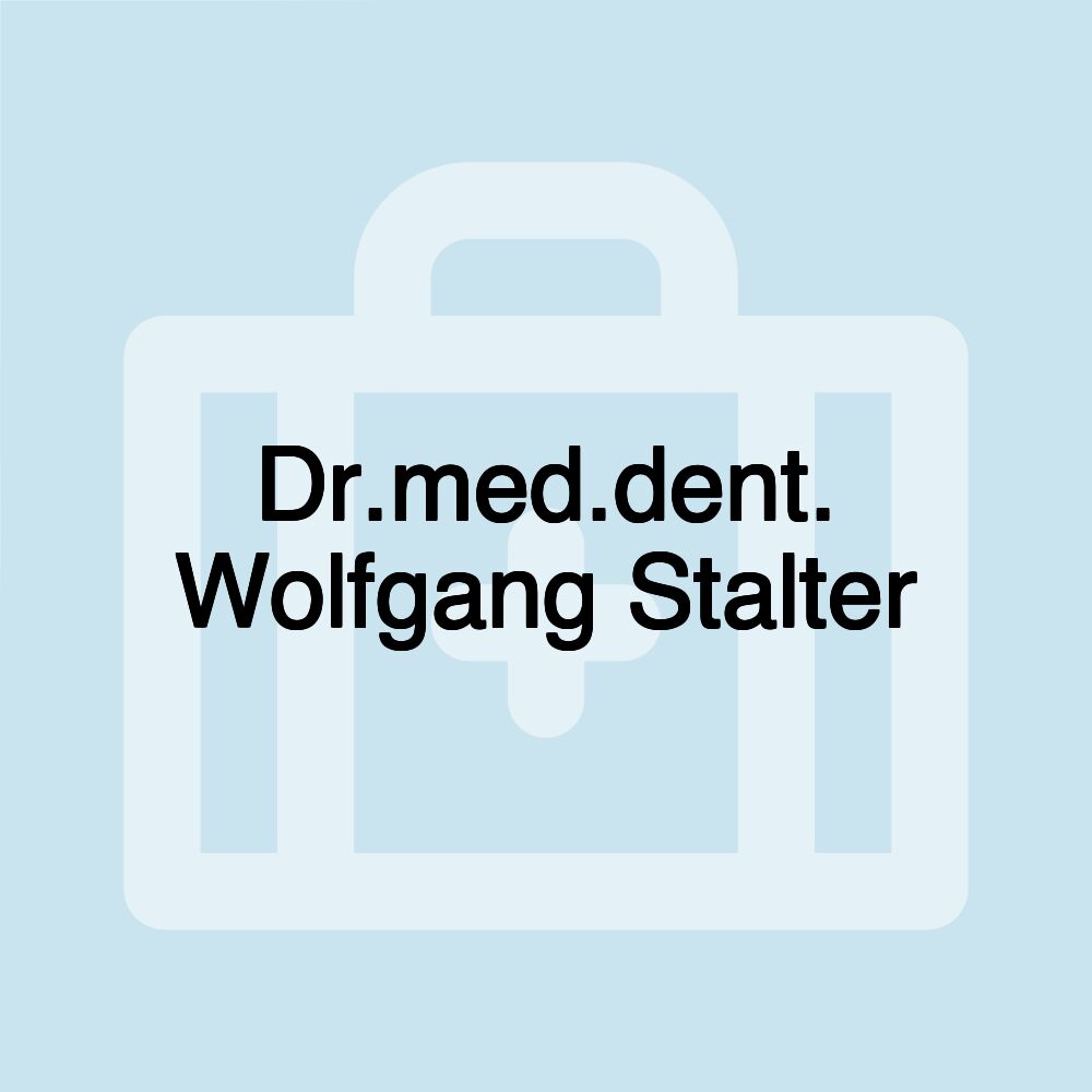 Dr.med.dent. Wolfgang Stalter