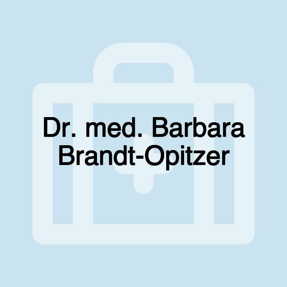 Dr. med. Barbara Brandt-Opitzer