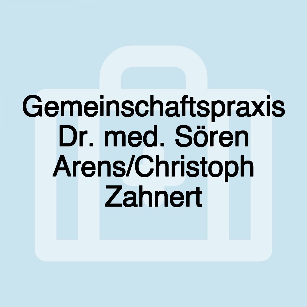 Gemeinschaftspraxis Dr. med. Sören Arens/Christoph Zahnert