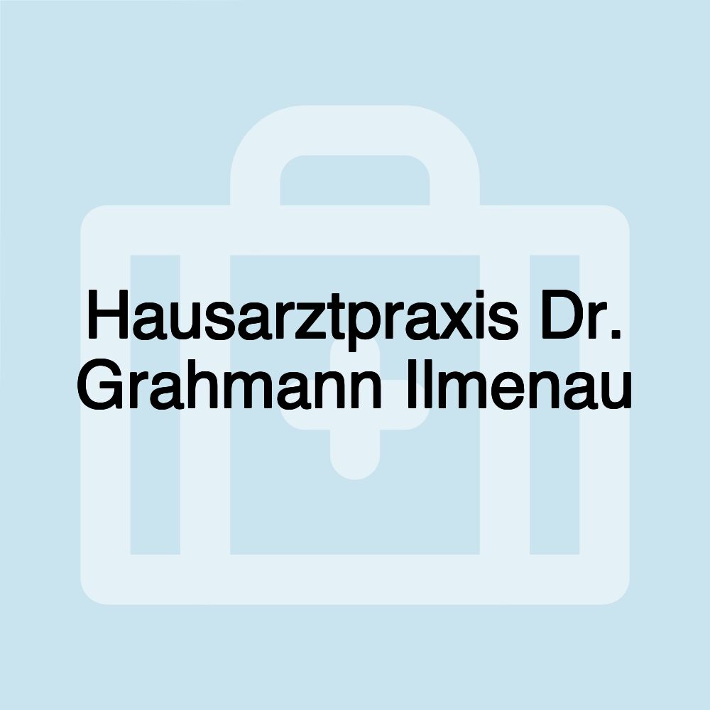 Hausarztpraxis Dr. Grahmann Ilmenau