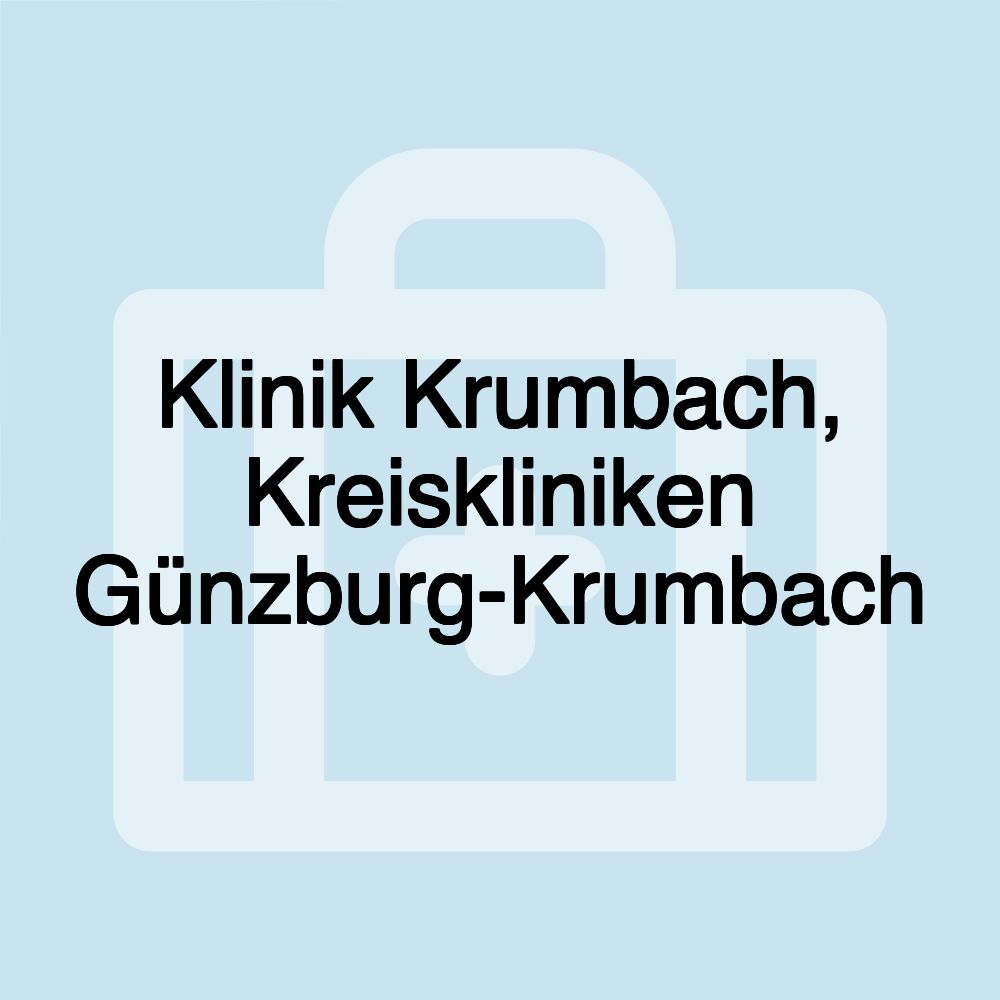 Klinik Krumbach, Kreiskliniken Günzburg-Krumbach