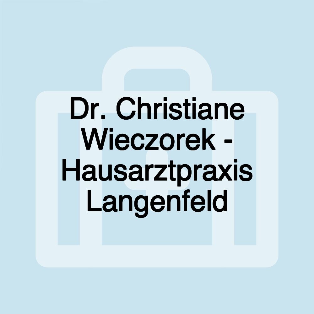 Dr. Christiane Wieczorek - Hausarztpraxis Langenfeld