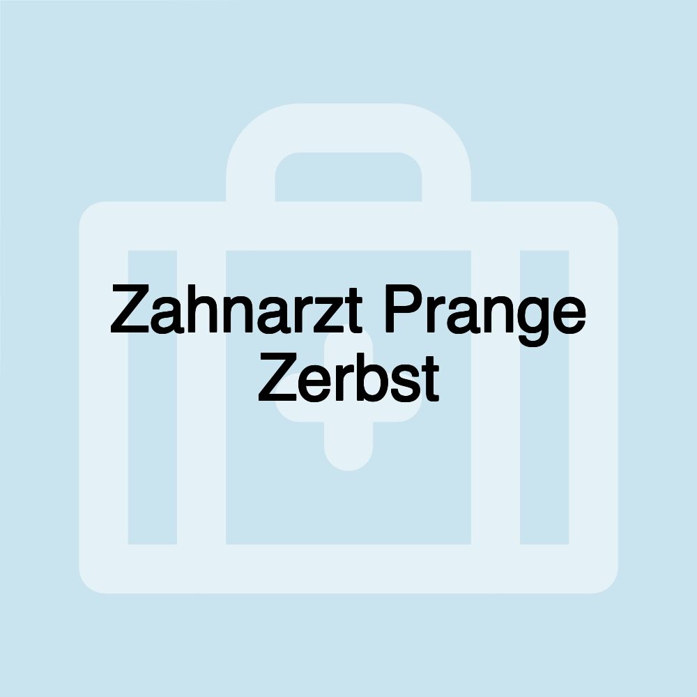 Zahnarzt Prange Zerbst