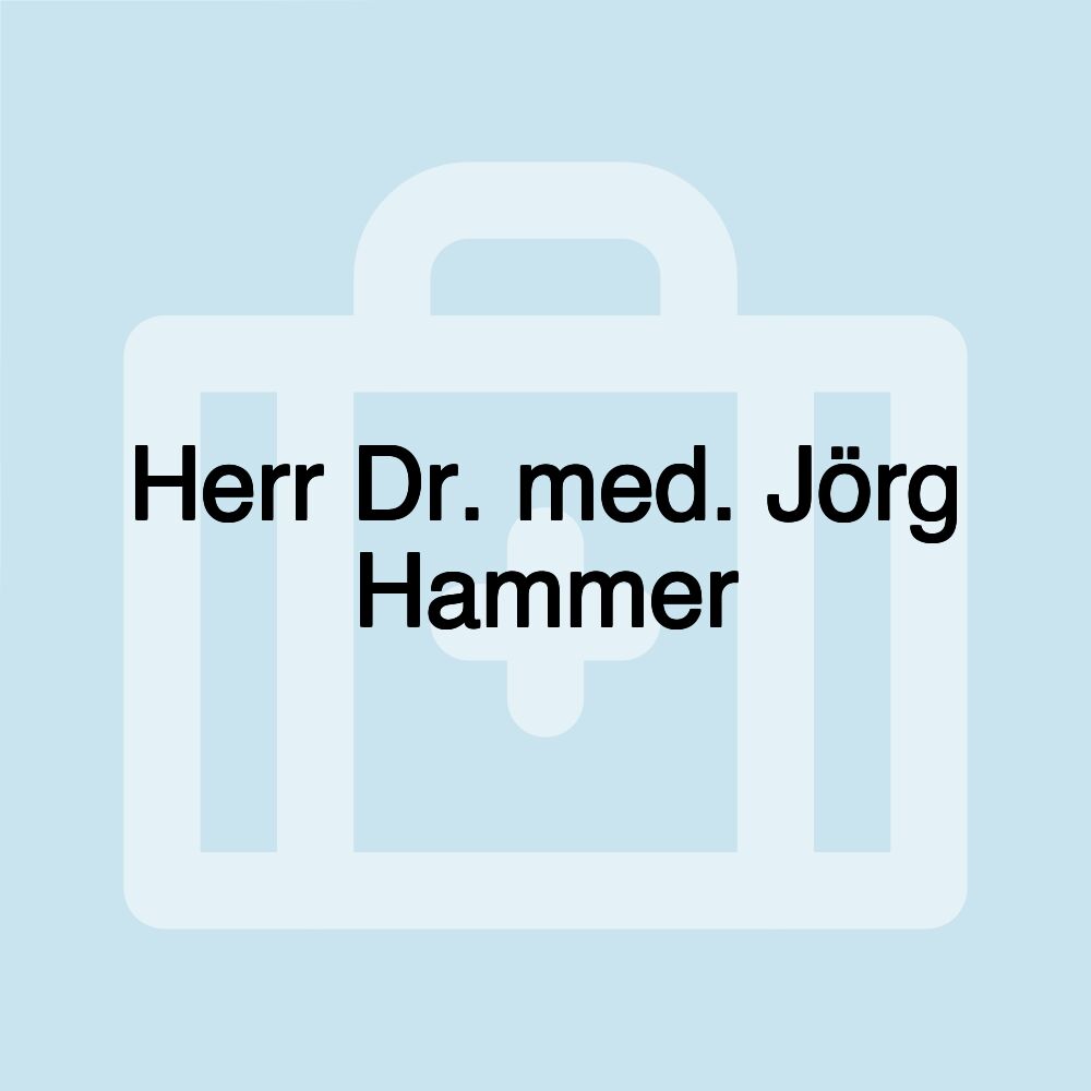 Herr Dr. med. Jörg Hammer