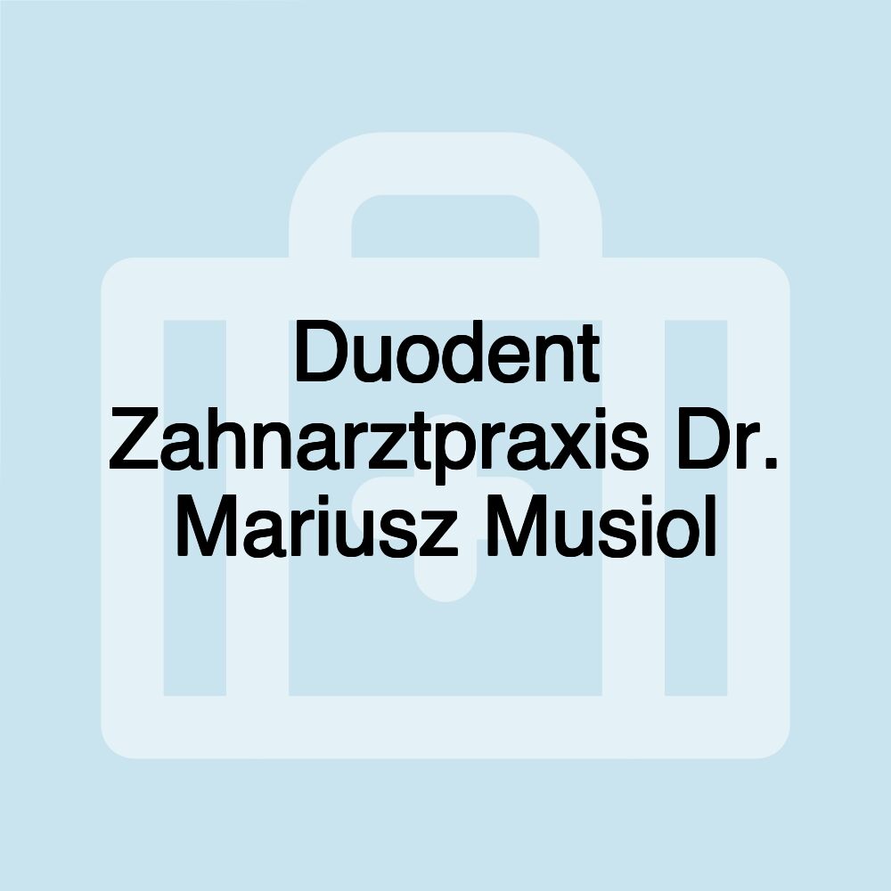 Duodent Zahnarztpraxis Dr. Mariusz Musiol