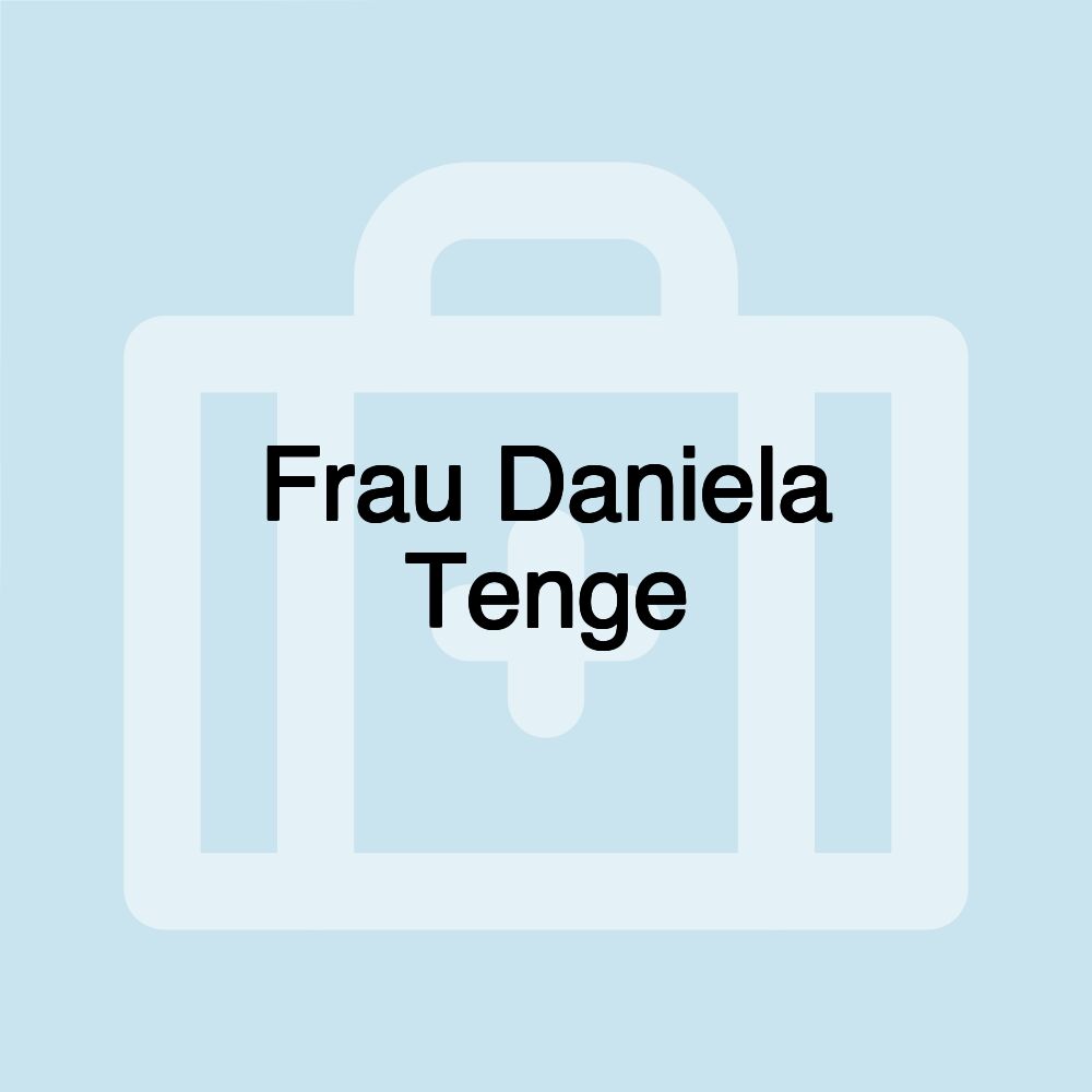 Frau Daniela Tenge