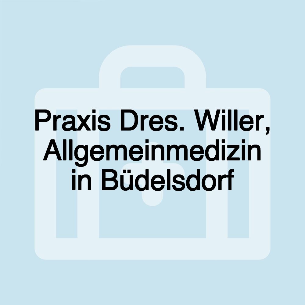 Praxis Dres. Willer, Allgemeinmedizin in Büdelsdorf