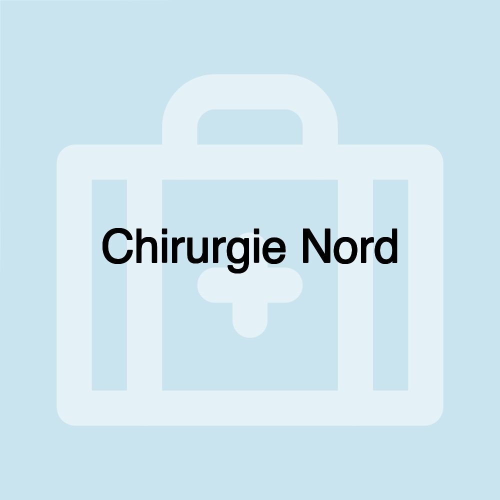 Chirurgie Nord