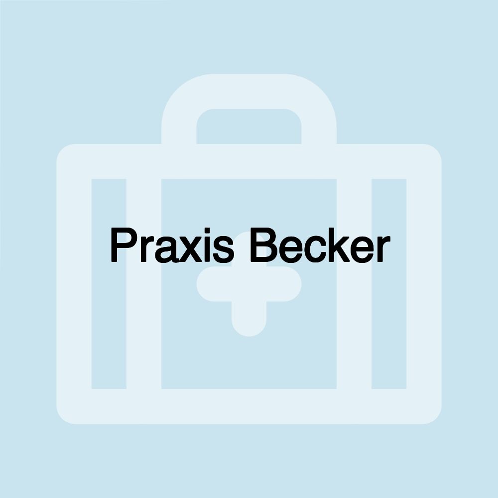 Praxis Becker